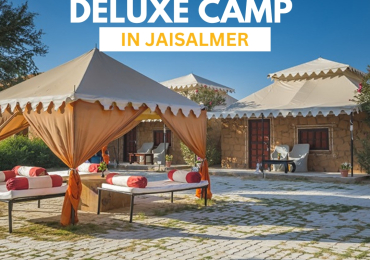 Super Deluxe Luxury Tents in Jaisalmer | 5 Star Desert Tents