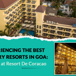 Best luxury resorts in goa | Resort De Coracao