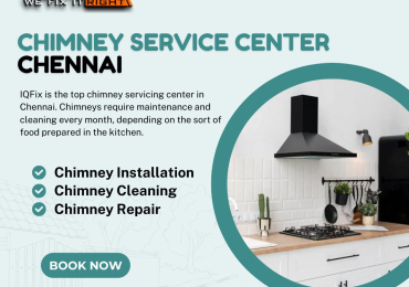 Top Chimney Servicing Center in Chennai – IQFix