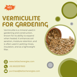 Boost Your Garden’s Health with High-Quality Vermiculite from Keltech Energies!