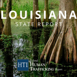 Human Trafficking in Louisiana – Human Trafficking Institute