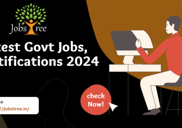 India Top Government Job Notifications 2024 – Jobstree.in