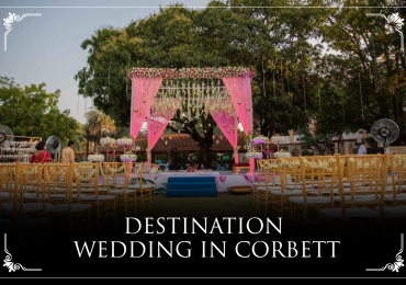 Destination Wedding In Corbett | Resort De Coracao