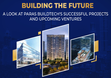 Real Estate Builders & Construction Company | Paras Buildtech